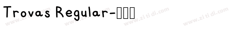 Trovas Regular字体转换